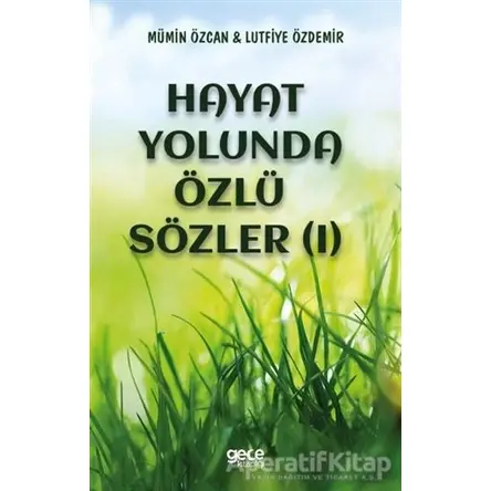 Hayat Yolunda Özlü Sözler (1) - Mümin Özcan - Gece Kitaplığı