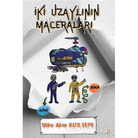 İki Uzaylının Maceraları - Utku Akın Kızıltepe - Cinius Yayınları