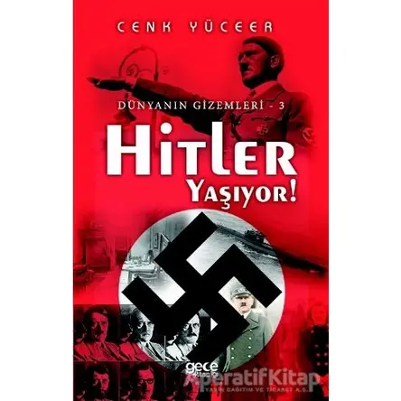 Hitler Yaşıyor! - Cenk Yüceer - Gece Kitaplığı