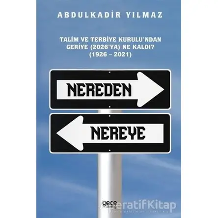 Nereden Nereye - Abdulkadir Yılmaz - Gece Kitaplığı