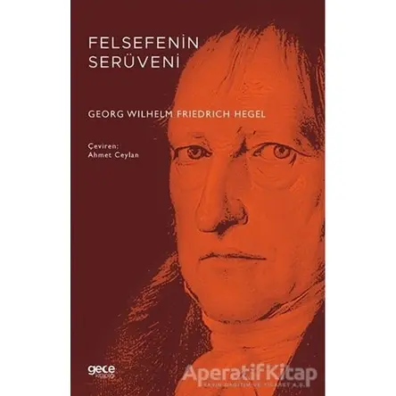 Felsefenin Serüveni - Georg Wilhelm Friedrich Hegel - Gece Kitaplığı