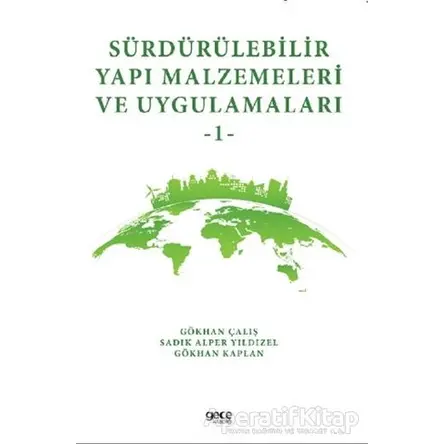 Sürdürülebilir Yapı Malzemeleri ve Uygulamaları 1 - Sadık Alper Yıldızel - Gece Kitaplığı