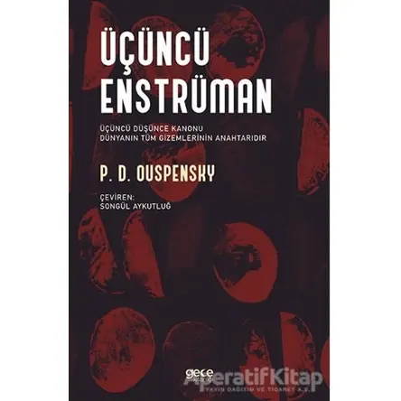 Üçüncü Enstrüman - P. D. Ouspensky - Gece Kitaplığı