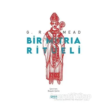 Bir Mitria Ritüeli - George Robert Stowe Mead - Gece Kitaplığı