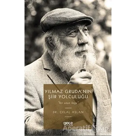 Yılmaz Grudanın Şiir Yolculuğu - Celal Aslan - Gece Kitaplığı