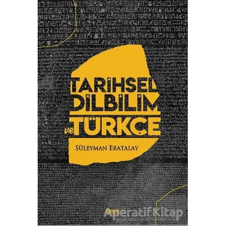 Tarihsel Dilbilim ve Türkçe - Süleyman Eratalay - Gece Kitaplığı