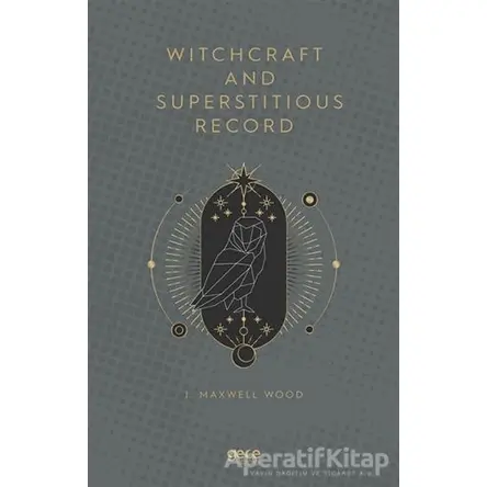 Witchcraft and Superstitious Record - J. Maxwell Wood - Gece Kitaplığı