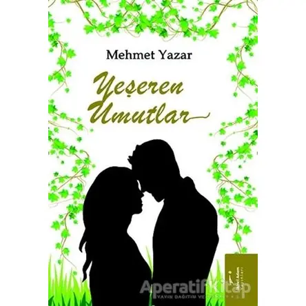 Yeşeren Umutlar - Mehmet Yazar - İkinci Adam Yayınları