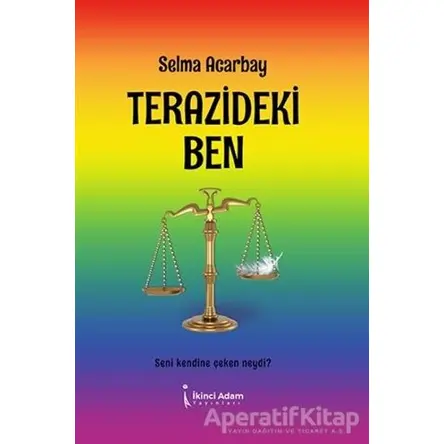 Terazideki Ben - Selma Acarbay - İkinci Adam Yayınları