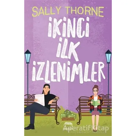 İkinci İlk İzlenimler - Sally Thorne - Yabancı Yayınları