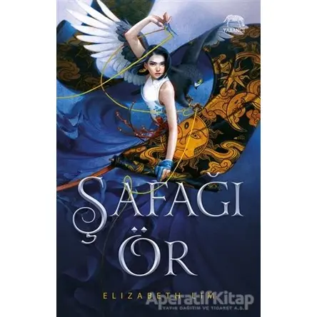 Şafağı Ör - Elizabeth Lim - Yabancı Yayınları