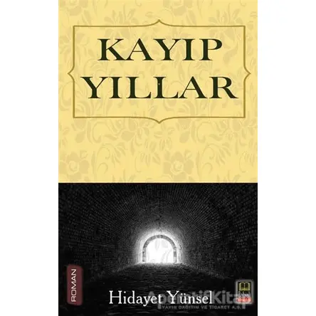 Kayıp Yıllar - Hidayet Yünsel - Babıali Kitaplığı