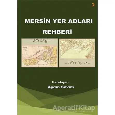 Mersin Yer Adları Rehberi - Aydın Sevim - Cinius Yayınları