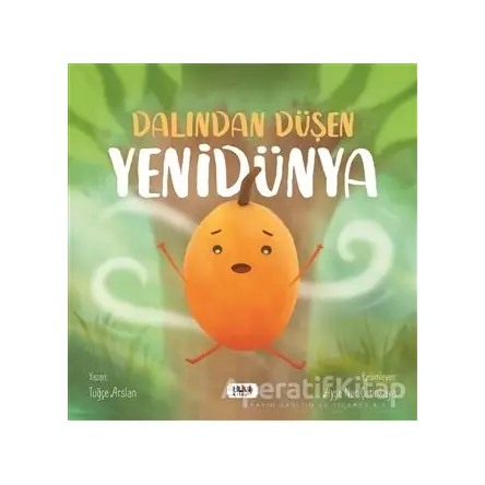 Dalından Düşen Yenidünya - Tuğçe Arslan - Tilki Kitap