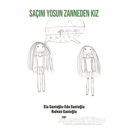 Saçını Yosun Zanneden Kız - Rıdvan Ganioğlu - Tilki Kitap