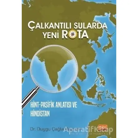 Çalkantılı Sularda Yeni Rota - Duygu Çağla Bayram - Nobel Bilimsel Eserler