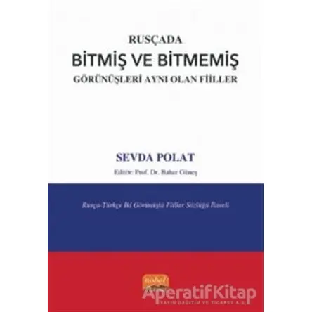 Rusçada Bitmiş ve Bitmemiş Görünüşleri Aynı Olan Fiiller - Sevda Polat - Nobel Bilimsel Eserler