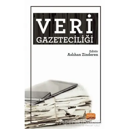 Veri Gazeteciliği - Ersin Karaman - Nobel Bilimsel Eserler
