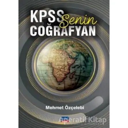 KPSS Senin Coğrafyan - Mehmet Özçelebi - Nobel Sınav Yayınları