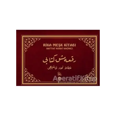 Rika Meşk Kitabı - Hattat Nihat Kağnıcı - Türkiye Diyanet Vakfı Yayınları