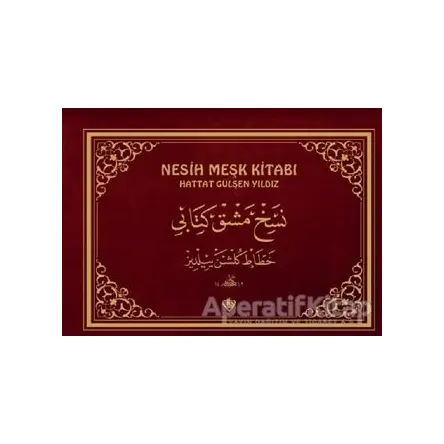 Nesih Meşk Kitabı - Hattat Gülşen Yıldız - Türkiye Diyanet Vakfı Yayınları