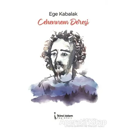 Cehennem Deresi - Ege Kabalak - İkinci Adam Yayınları