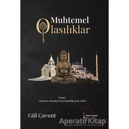 Muhtemel Olasılıklar - Gül Çavunt - İkinci Adam Yayınları