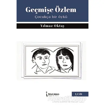 Geçmişe Özlem - Yılmaz Oktay - İkinci Adam Yayınları