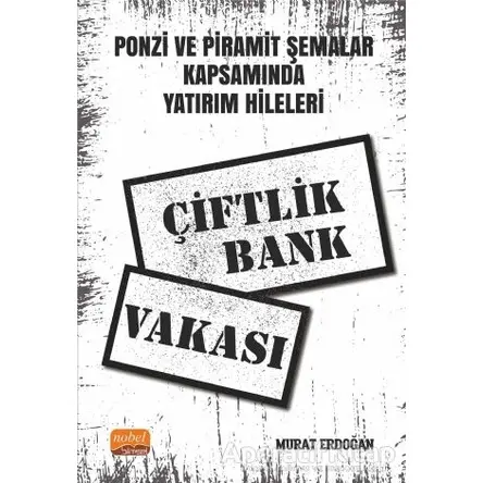 Çiftlik Bank Vakası - Murat Erdoğan - Nobel Bilimsel Eserler