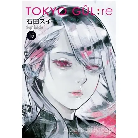 Tokyo Gül: Re 15. Cilt - Sui İşida - Gerekli Şeyler Yayıncılık