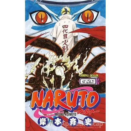 Naruto 47. Cilt - Masaşi Kişimoto - Gerekli Şeyler Yayıncılık