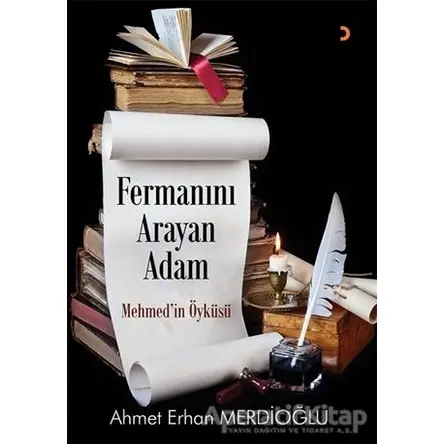 Fermanın Arayan Adam - Ahmet Erhan Merdioğlu - Cinius Yayınları