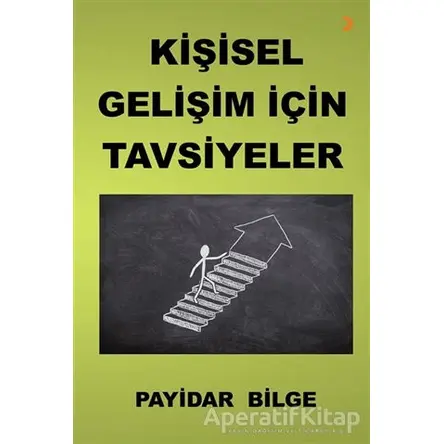 Kişisel Gelişim İçin Tavsiyeler - Payidar Bilge - Cinius Yayınları