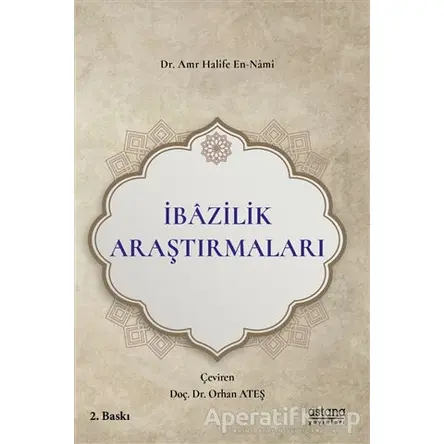 İbazilik Araştırmaları - Amr Halife En-Nami - Astana Yayınları