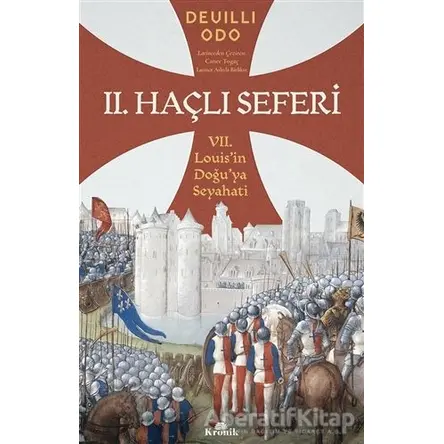 2. Haçlı Seferi - Deuilli Odo - Kronik Kitap