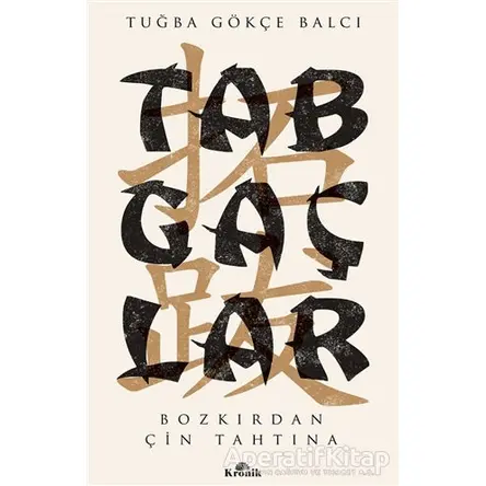 Tabgaçlar - Tuğba Gökçe Balcı - Kronik Kitap