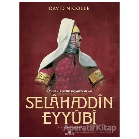 Selahaddin Eyyubi - David Nicolle - Kronik Kitap