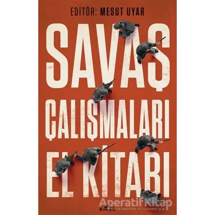 Savaş Çalışmaları El Kitabı - Mesut Uyar - Kronik Kitap