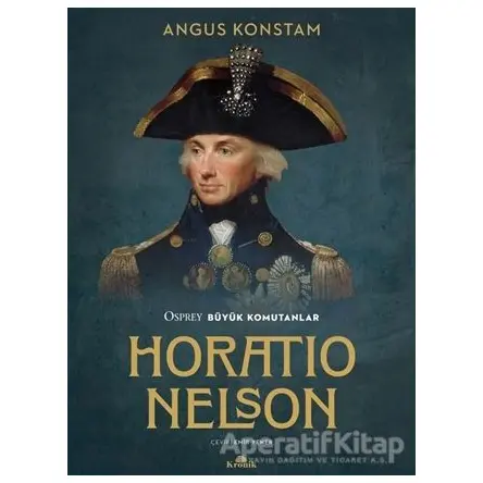 Horatio Nelson - Angus Konstam - Kronik Kitap