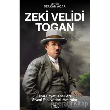 Zeki Velidi Togan - Serkan Acar - Kronik Kitap