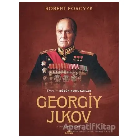 Georgiy Jukov - Robert Forcyzk - Kronik Kitap