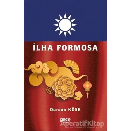İlha Formosa - Dursun Köse - Gece Kitaplığı