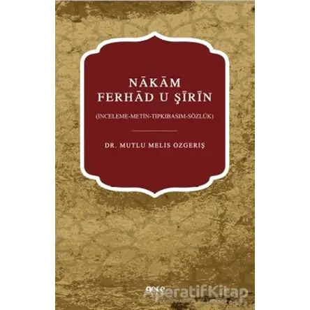 Nakam Ferhad U Şirin - Mutlu Melis Özgeriş - Gece Kitaplığı