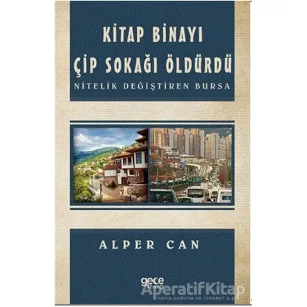 Kitap Binayı Çip Sokağı Öldürdü - Alper Can - Gece Kitaplığı