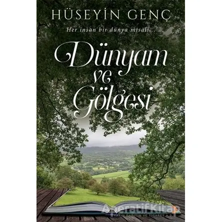 Dünyam ve Gölgesi - Hüseyin Genç - Cinius Yayınları