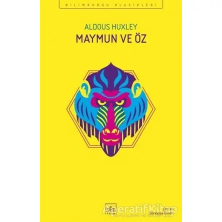 Maymun ve Öz - Aldous Huxley - İthaki Yayınları