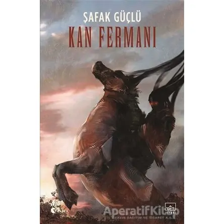 Kan Fermanı - Şafak Güçlü - İthaki Yayınları
