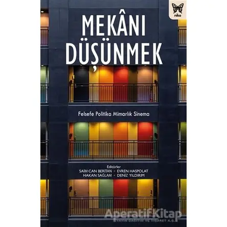 Mekanı Düşünmek - Ali Somel - Nika Yayınevi