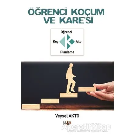 Öğrenci Koçum ve Karesi - Veysel Akto - Tilki Kitap