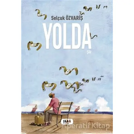 Yolda - Selçuk Özvariş - Tilki Kitap